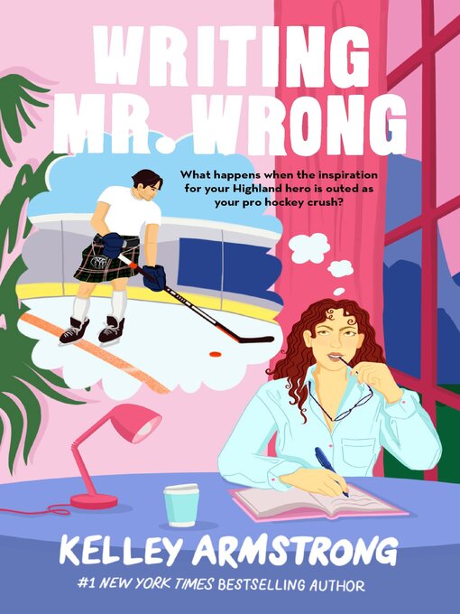 Title details for Writing Mr. Wrong by Kelley Armstrong - Available